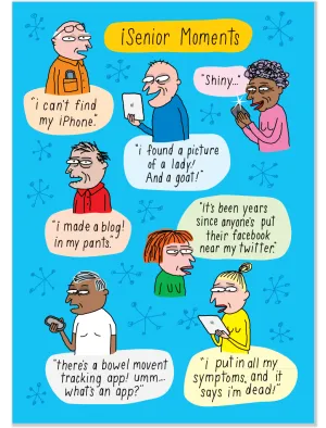 607 iSenior Moment (Birthday Card)