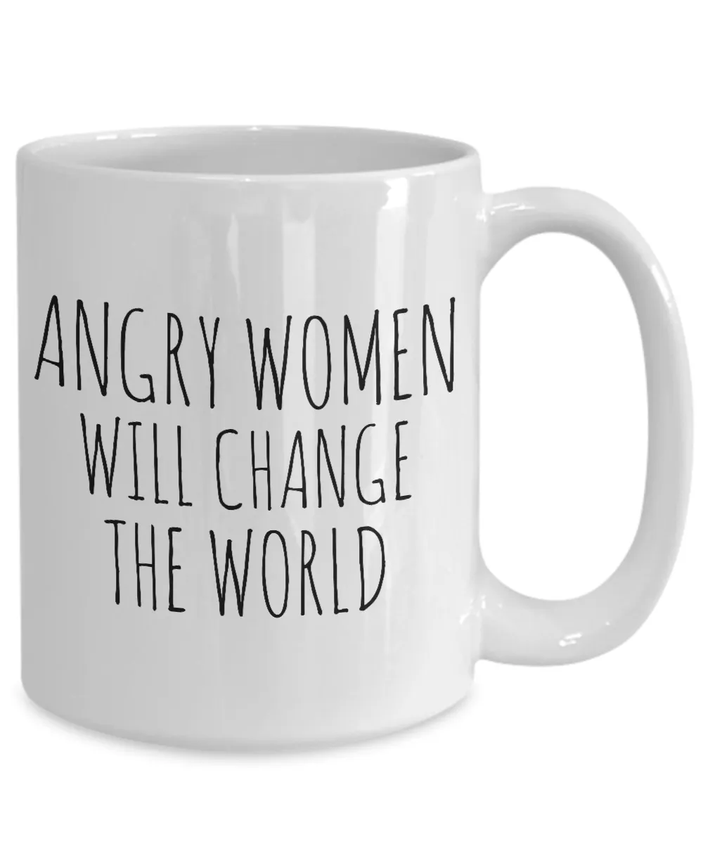 Feminist Gifts Feminism Mug Angry Women Will Change the World Coffee Cup