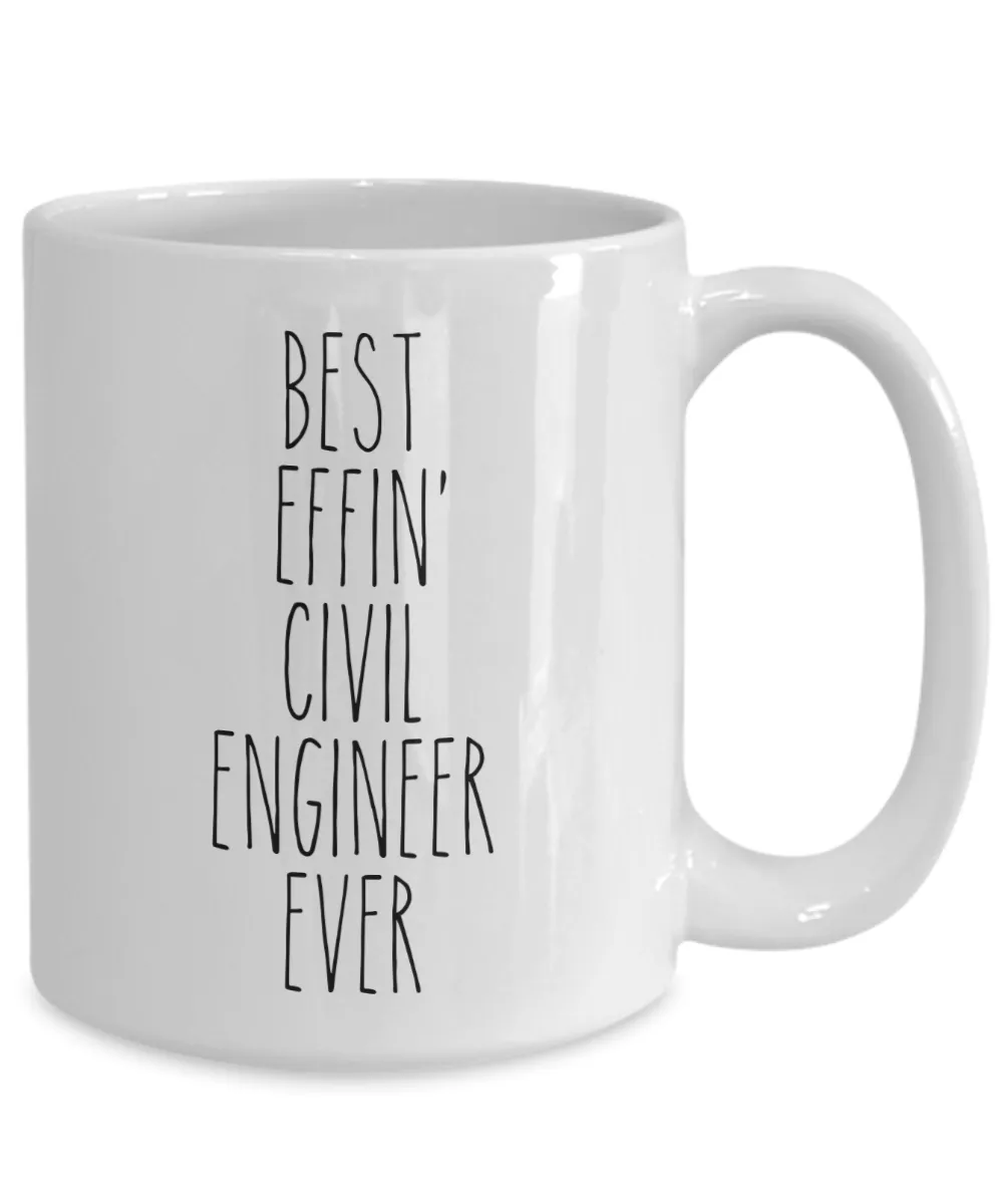 Gift For Civil Engineer Best Effin' Civil Engineer Ever Mug Coffee Cup Funny Coworker Gifts