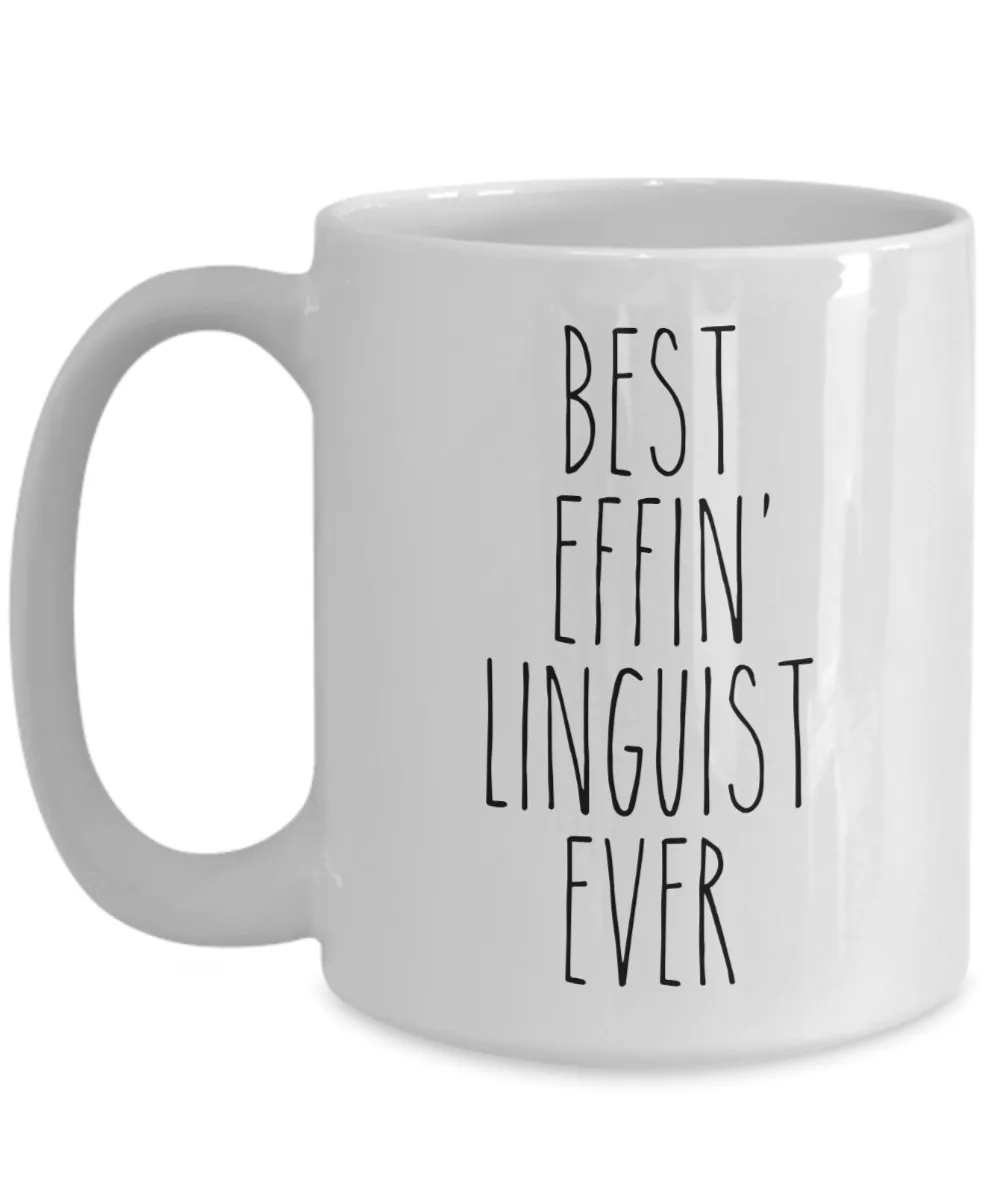 Gift For Linguist Best Effin' Linguist Ever Mug Coffee Cup Funny Coworker Gifts