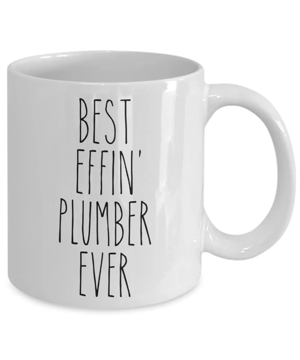 Gift For Plumber Best Effin' Plumber Ever Mug Coffee Cup Funny Coworker Gifts