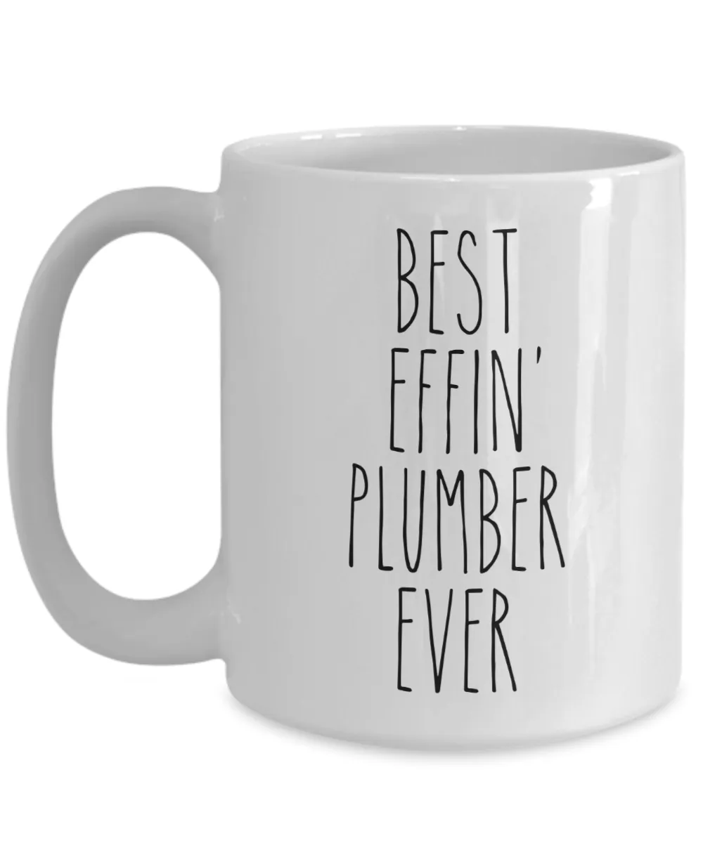Gift For Plumber Best Effin' Plumber Ever Mug Coffee Cup Funny Coworker Gifts
