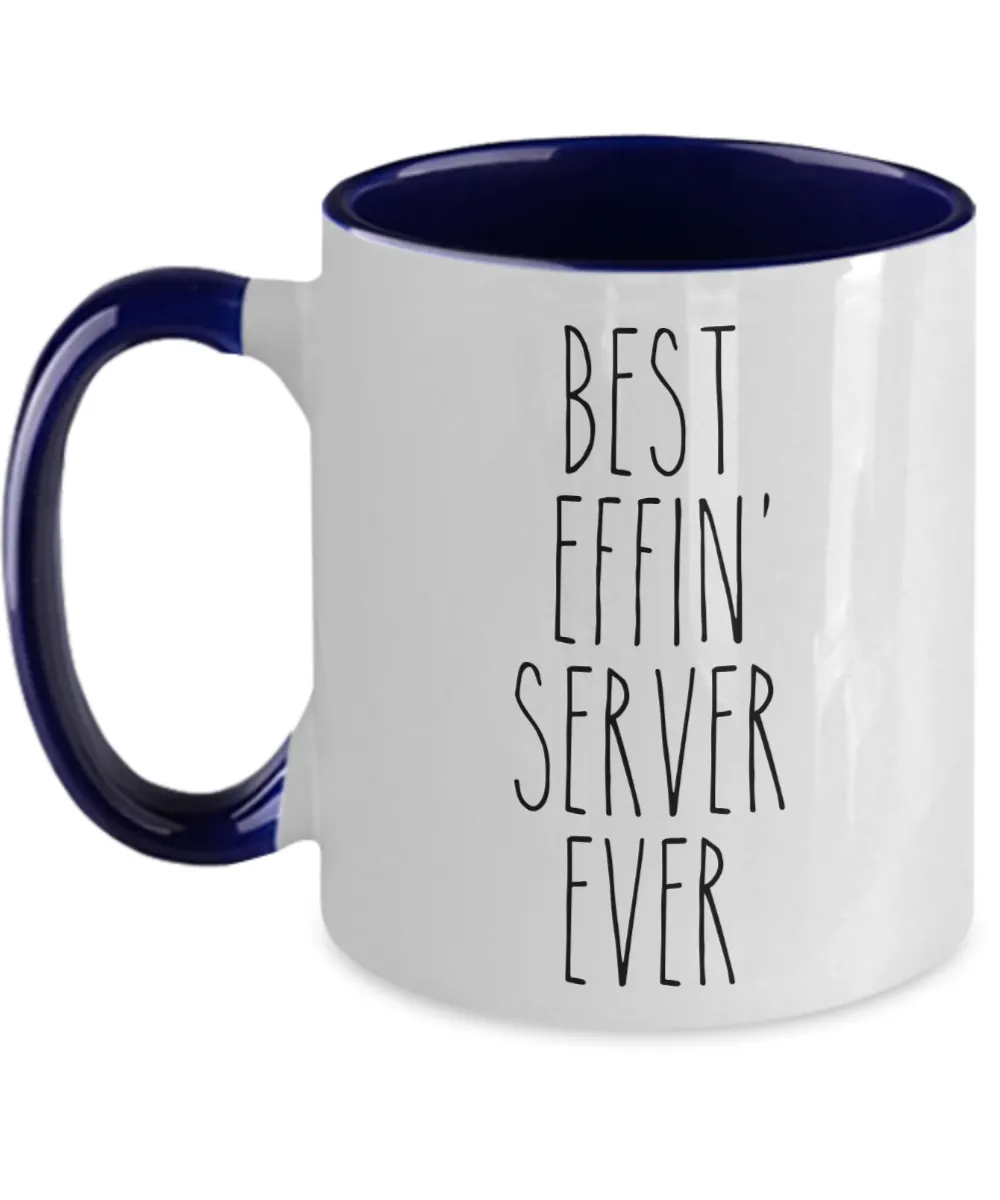 Gift For Server Best Effin' Server Ever Mug Two-Tone Coffee Cup Funny Coworker Gifts