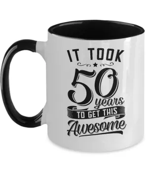 It Took 50 Years To Get This Awesome Two-Tone Mug Coffee Cup Funny Gift