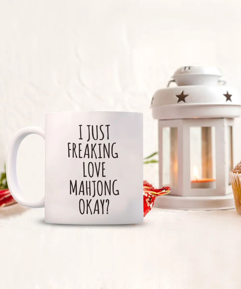 Mahjong Gifts, Mahjong Set, I Just Freaking Love Mahjong Okay Mug Coffee Cup