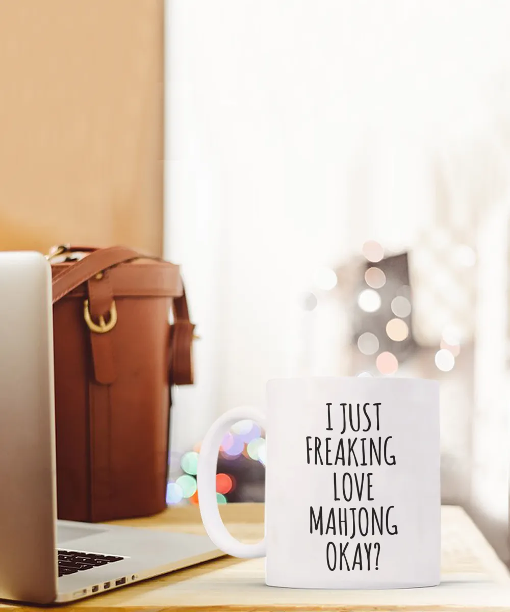 Mahjong Gifts, Mahjong Set, I Just Freaking Love Mahjong Okay Mug Coffee Cup