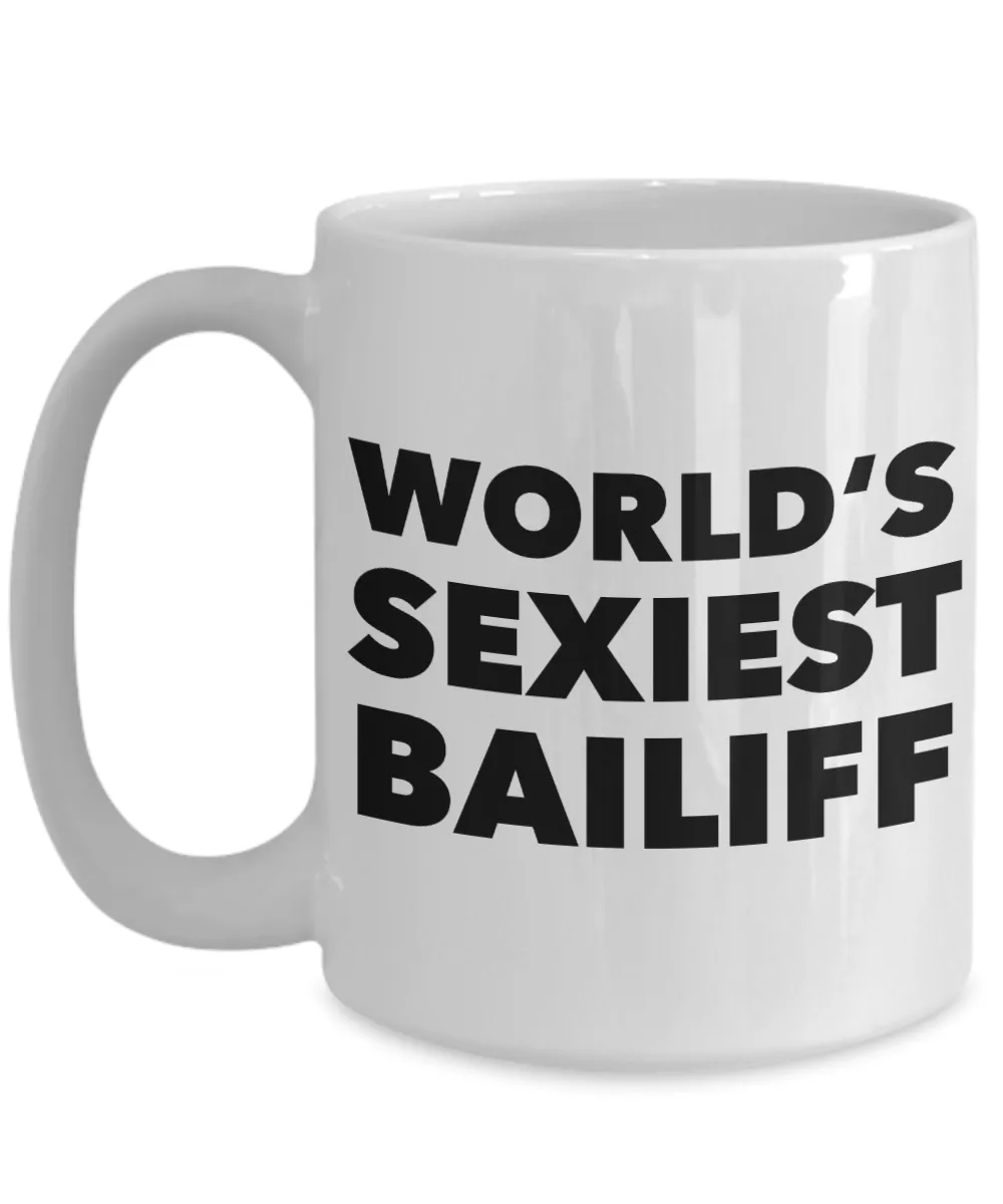 World's Sexiest Bailiff Mug Ceramic Coffee Cup