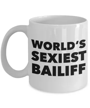 World's Sexiest Bailiff Mug Ceramic Coffee Cup