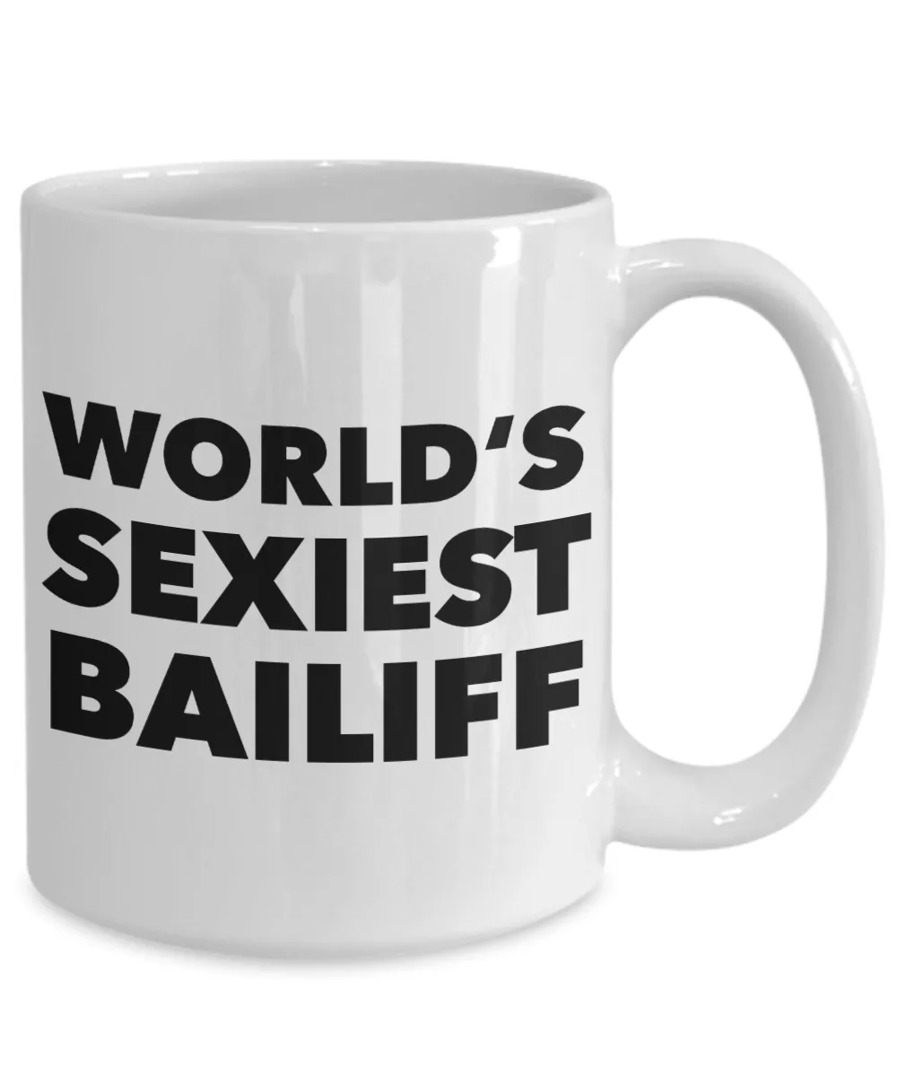 World's Sexiest Bailiff Mug Ceramic Coffee Cup