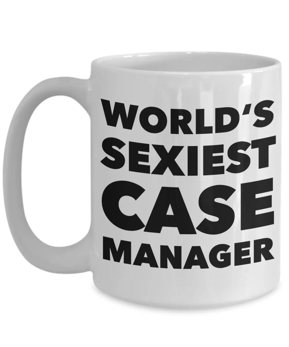 World's Sexiest Case Manager Mug Gift Ceramic Coffee Cup
