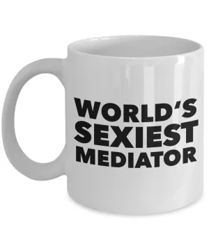 World's Sexiest Mediator Mug Mediation Gifts Ceramic Coffee Cup﻿